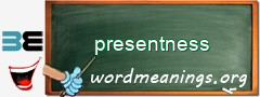 WordMeaning blackboard for presentness